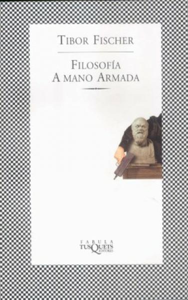 FILOSOFIA A MANO ARMADA