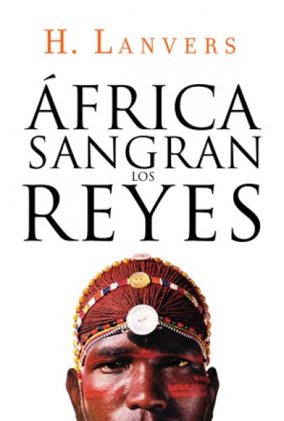 AFRICA: SANGRAN LOS REYES