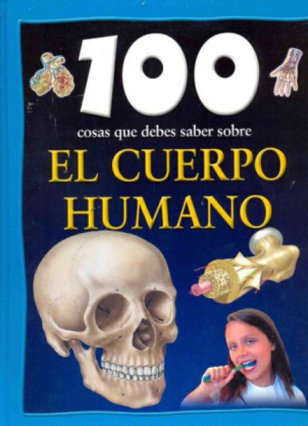 100 COSAS...EL CUERPO HUMANO