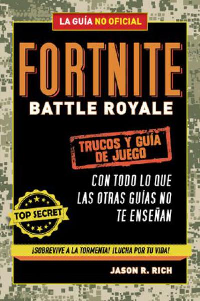 FORTNITE BATTLE ROYALE: TRUCOS Y GUIA DE