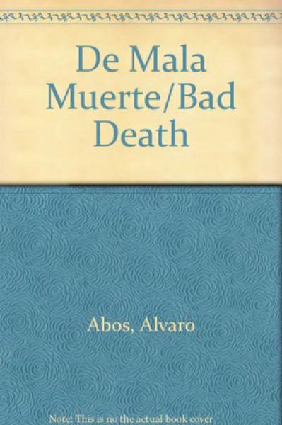 DE MALA MUERTE