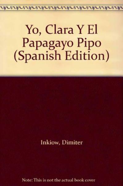 YO, CLARA Y EL PAPAGAYO PIPO