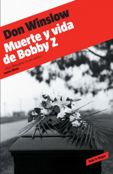 MUERTE Y VIDA DE BOBBY Z