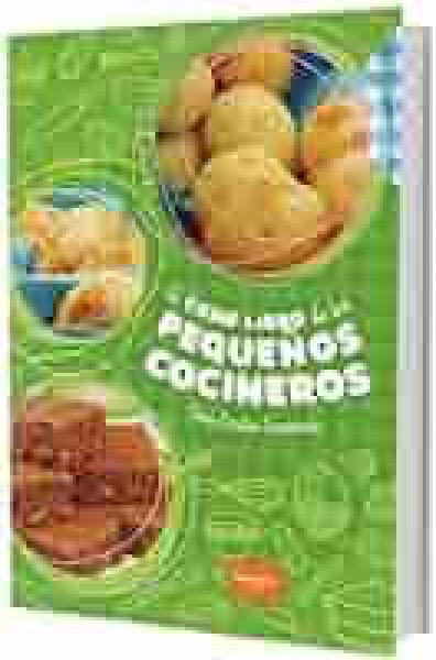 EL GRAN LIBRO DE LOS PEQUEÑOS COCINEROS