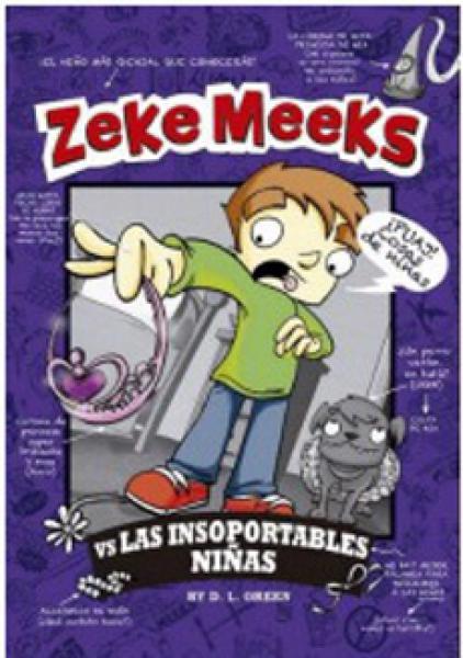 ZEKE MEEKS - LAS INSOPORTABLES NIÑAS