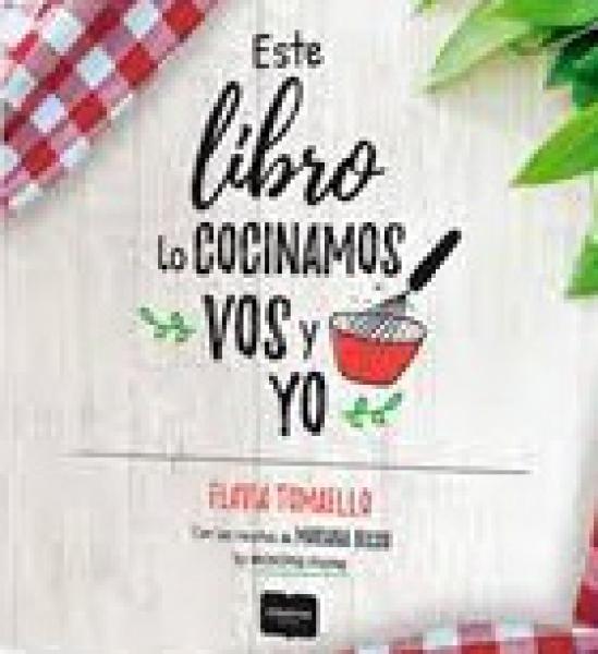 ESTE LIBRO LO COCINAMOS VOS Y YO