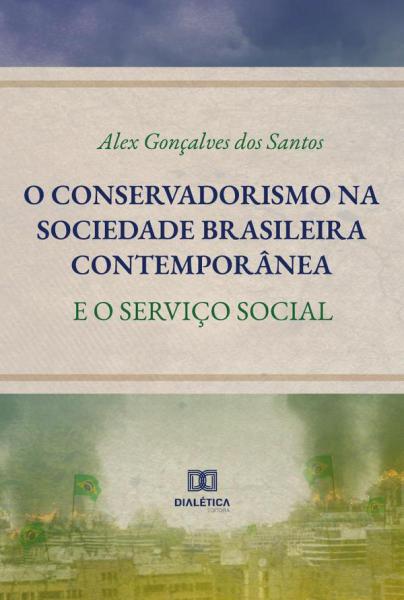 O CONSERVADORISMO NA SOCIEDADE BRASILEIR