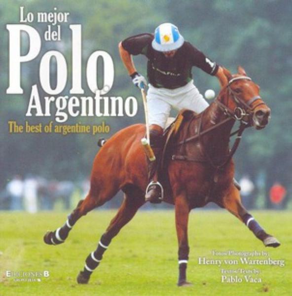 LO MEJOR DEL POLO ARGENTINO             