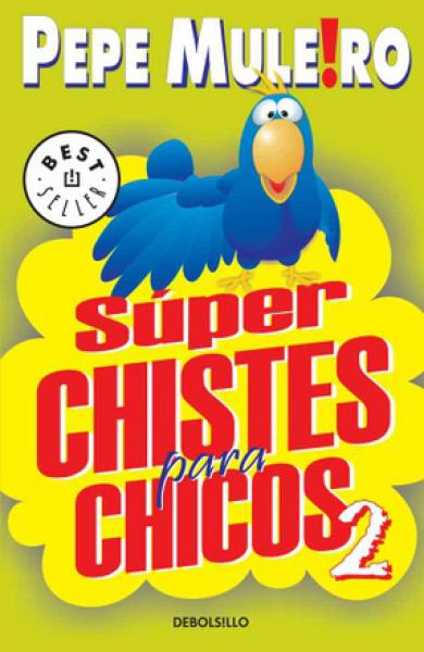 SUPERCHISTES PARA CHICOS 2