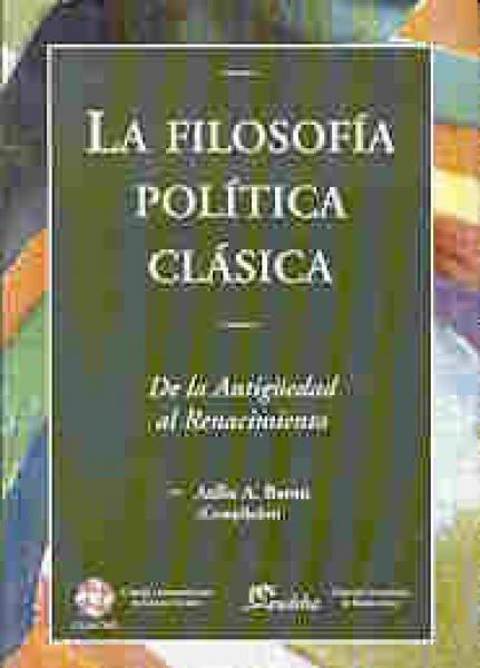 LA FILOSOFIA POLITICA CLASICA