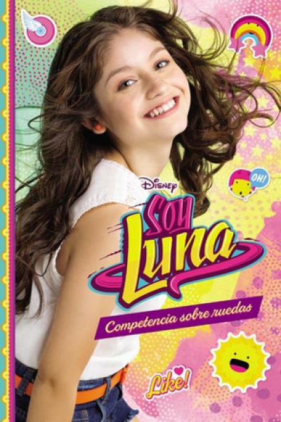 SOY LUNA 2 - COMPETENCIA SOBRE RUEDAS