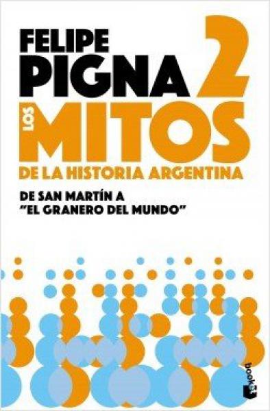 LOS MITOS DE LA HISTORIA ARGENTINA 2