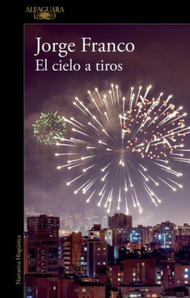 EL CIELO A TIROS
