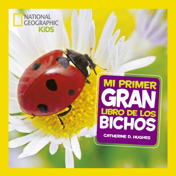 MI PRIMER GRAN LIBRO DE LOS BICHOS