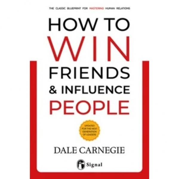HOW TO WIN FRIENDS & INFLUENCE PEOPLE