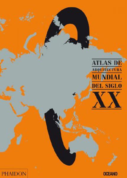 ATLAS DE ARQUITECTURA MUNDIAL DEL SIGLO