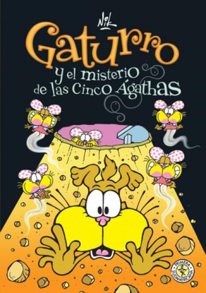 GATURRO Y EL MISTERIO DE LAS 5 AGATHAS