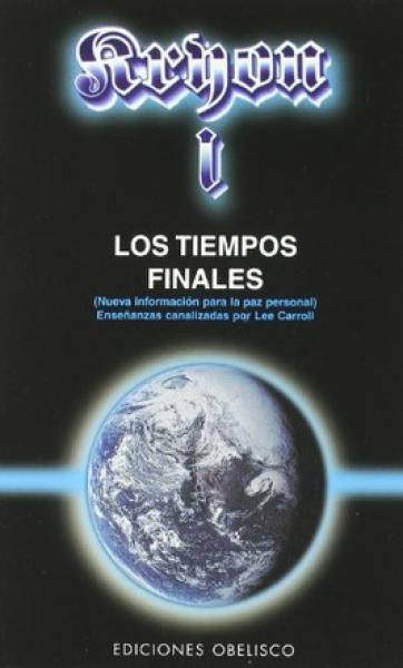KRYON I - LOS TIEMPOS FINALES