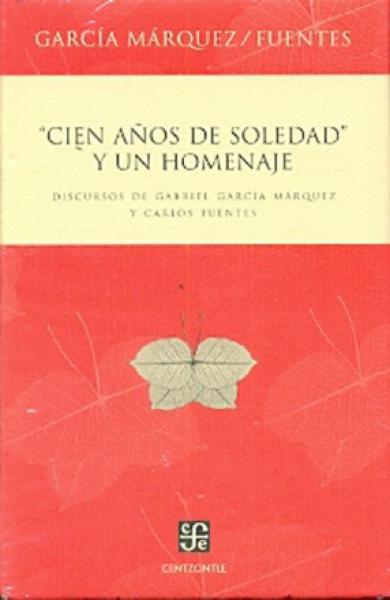 CIEN AÑOS DE SOLEDAD Y UN HOMENAJE