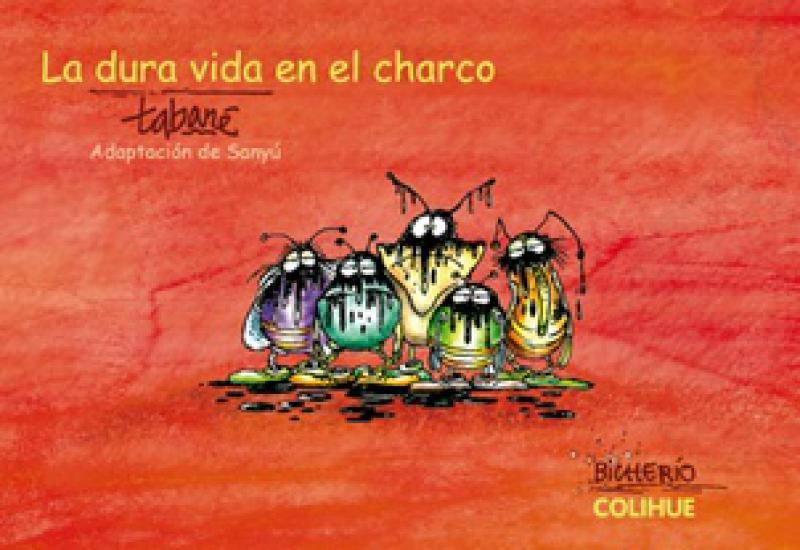 LA DURA VIDA EN EL CHARCO