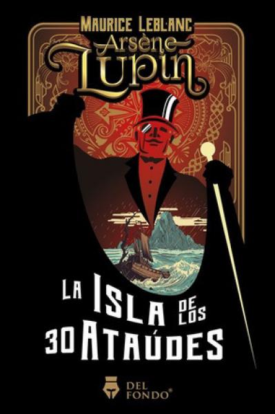 ARSENE LUPIN Y LA ISLA DE LOS 30 ATAUDES