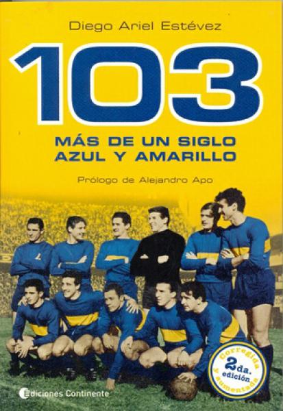 103 MAS DE UN SIGLO AZUL Y AMARILLO