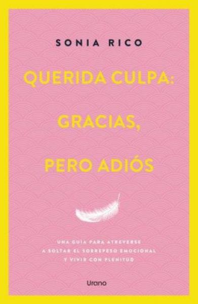 QUERIDA CULPA: GRACIAS PERO ADIOS