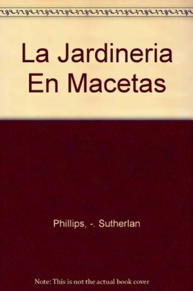 LA JARDINERIA EN MACETAS
