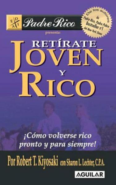 RETIRATE JOVEN Y RICO