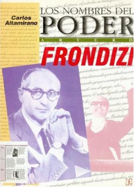 FRONDIZI - LOS NOMBRES DEL PODER