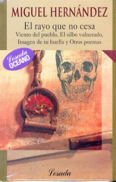 EL RAYO QUE NO CESA. Y OTROS...