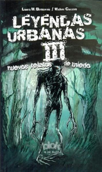 LEYENDAS URBANAS III