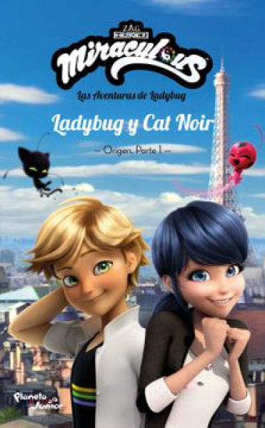 MIRACULOUS. LADYBUG Y CAT NOIR