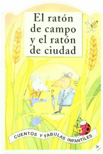 EL RATON DE CAMPO Y EL RATON DE CIUDAD