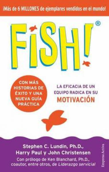 FISH! ( EDICION 20º ANIVERSARIO )