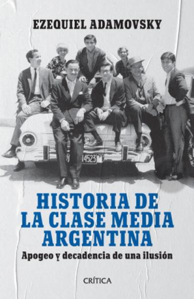 HISTORIA DE LA CLASE MEDIA ARG... 8ÂºED