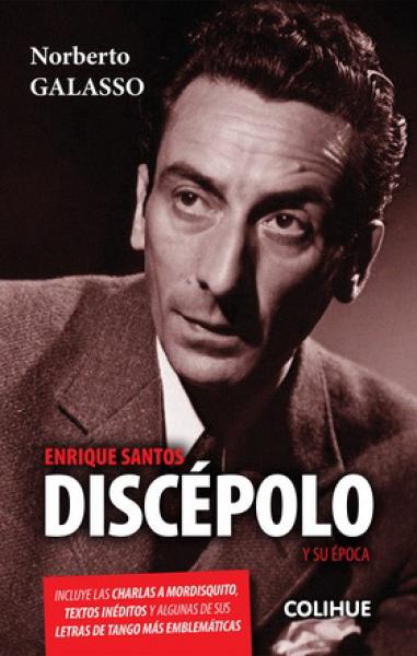 ENRIQUE SANTOS DISCEPOLO Y SU EPOCA