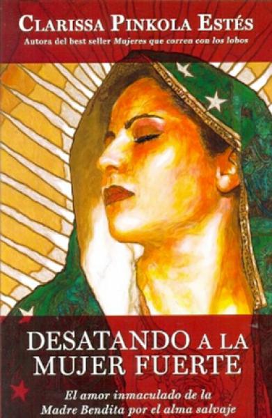 DESATANDO A LA MUJER FUERTE