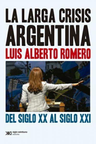 LA LARGA CRISIS ARGENTINA