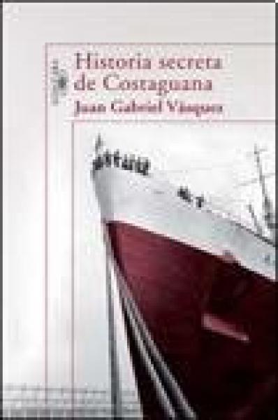 HISTORIA SECRETA DE COSTAGUANA