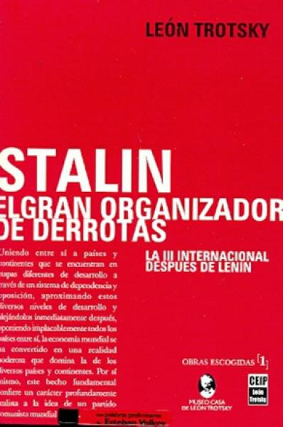 EL STALIN GRAN ORGANIZADOR DE DERROTAS