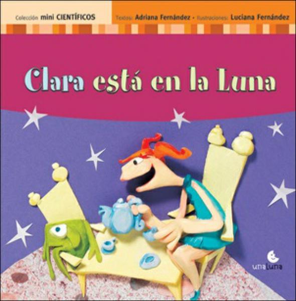 CLARA ESTA EN LA LUNA