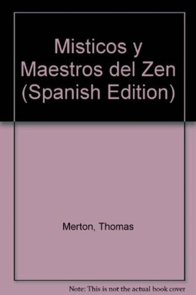 MISTICOS Y MAESTROS ZEN