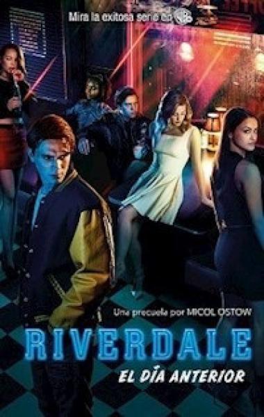 RIVERDALE (EL DIA ANTERIOR)