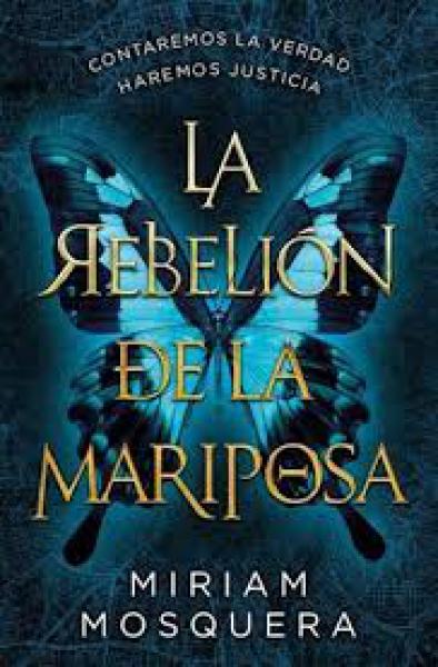 LA REBELION DE LA MARIPOSA