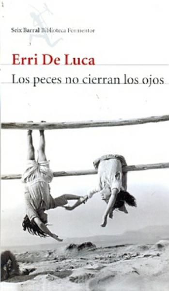 LOS PECES NO CIERRAN LOS OJOS