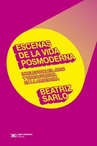 ESCENAS DE LA VIDA POSMODERNA