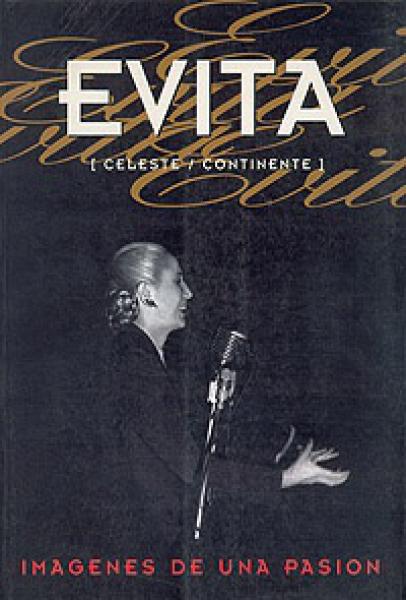 EVITA - IMAGENES DE UNA PASION