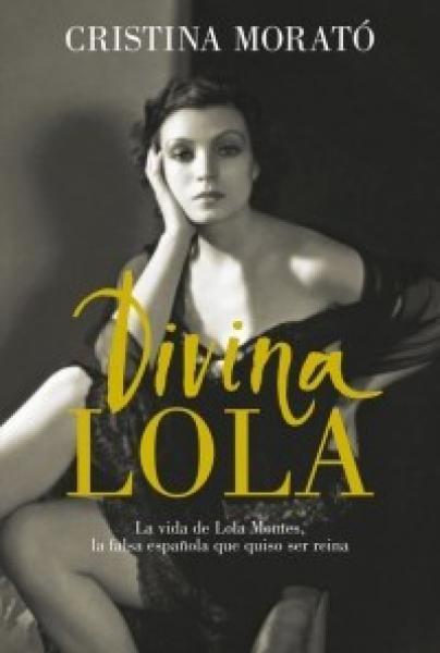 DIVINA LOLA (LOLA MONTES)