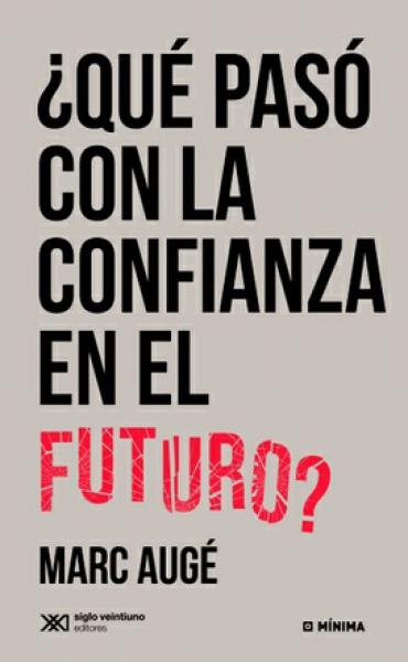 QUE PASO CON LA CONFIANZA EN EL FUTURO?